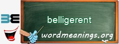 WordMeaning blackboard for belligerent